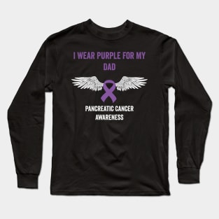 pancreatic cancer awareness - I wear purple for my dad pancreatic cancer month Long Sleeve T-Shirt